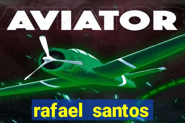 rafael santos uniduni t